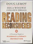 Reading Reconsidered: A Practical Guide to Rigorous Literacy Instruction