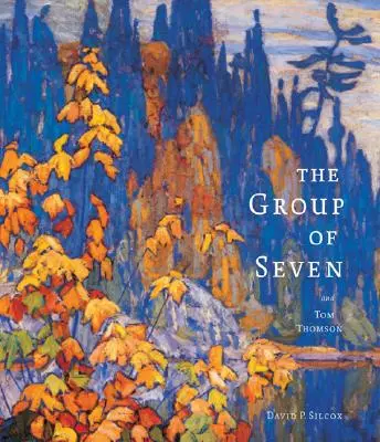 Grupul celor șapte și Tom Thomson - The Group of Seven and Tom Thomson