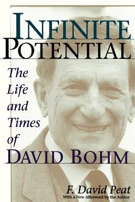 Potențial infinit: Viața și epoca lui David Bohm - Infinite Potential: The Life and Times of David Bohm