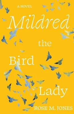 Mildred, doamna pasăre - Mildred the Bird Lady