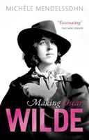 Realizarea lui Oscar Wilde - Making Oscar Wilde