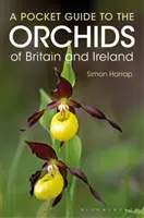 Ghid de buzunar al orhideelor din Marea Britanie și Irlanda - Pocket Guide to the Orchids of Britain and Ireland