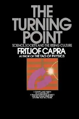 The Turning Point: Știință, societate și cultura în ascensiune - The Turning Point: Science, Society, and the Rising Culture
