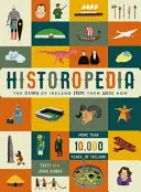Historopedia: Povestea Irlandei de atunci până acum - Historopedia: The Story of Ireland from Then Until Now