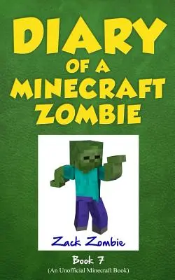 Jurnalul unui zombie Minecraft, Cartea 7: Reuniunea familiei zombie - Diary of a Minecraft Zombie Book 7: Zombie Family Reunion