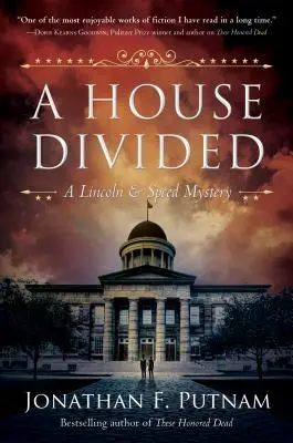 O casă divizată: Un mister Lincoln și Speed - A House Divided: A Lincoln and Speed Mystery