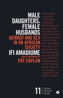 Fiice de sex masculin, soți de sex feminin: Gen și sex într-o societate africană - Male Daughters, Female Husbands: Gender and Sex in an African Society