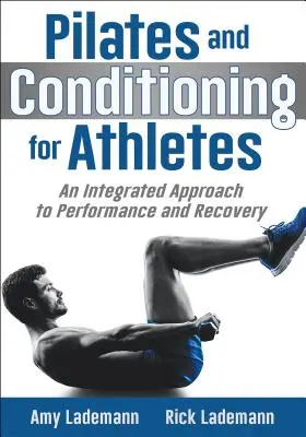 Pilates și condiționare pentru atleți: O abordare integrată a performanței și recuperării - Pilates and Conditioning for Athletes: An Integrated Approach to Performance and Recovery