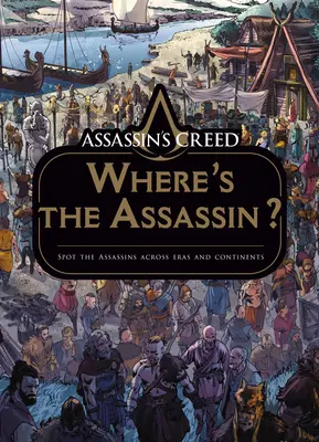 Assassin's Creed: Unde este asasinul? - Assassin's Creed: Where's the Assassin?