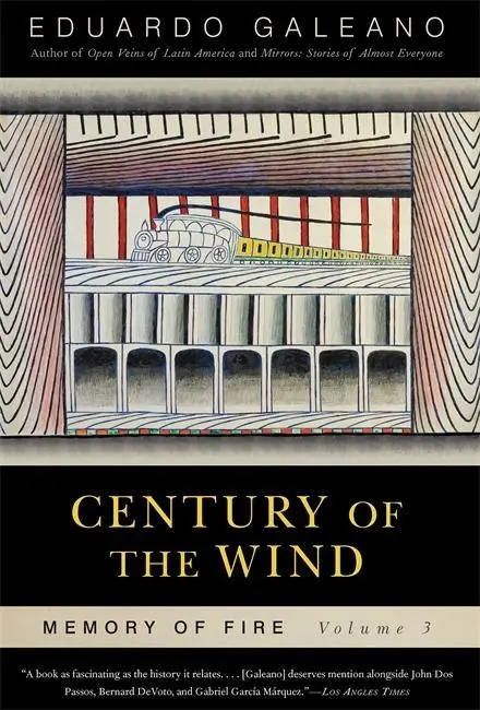 Secolul vântului: Memoria focului, volumul 3, 3 - Century of the Wind: Memory of Fire, Volume 3, 3