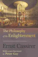 Filosofia Iluminismului: Ediție actualizată - The Philosophy of the Enlightenment: Updated Edition