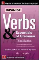 Verbe japoneze și elementele esențiale ale gramaticii, ediția a treia - Japanese Verbs & Essentials of Grammar, Third Edition