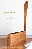 Eyeminded: Trăind și scriind arta contemporană - Eyeminded: Living and Writing Contemporary Art
