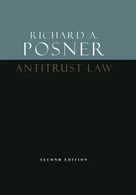 Legea antitrust, ediția a doua - Antitrust Law, Second Edition