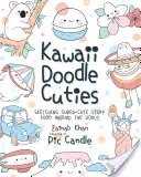 Kawaii Doodle Cuties: Sketching Super-Cute Stuff from Around the World