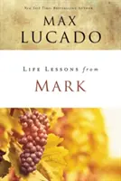 Lecții de viață din Marcu: O poveste care îți schimbă viața - Life Lessons from Mark: A Life-Changing Story
