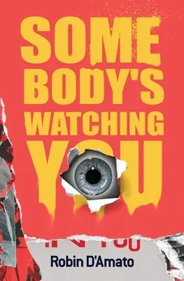 Cineva este cu ochii pe tine - Somebody's Watching You