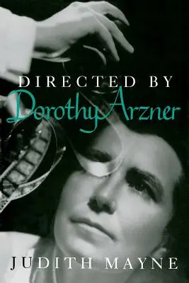 Regia: Dorothy Arzner - Directed by Dorothy Arzner