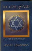 Iubirea lui Dumnezeu: Darul divin, recunoștința umană și fidelitatea reciprocă în iudaism - The Love of God: Divine Gift, Human Gratitude, and Mutual Faithfulness in Judaism