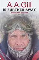 A.A. Gill este mai departe - A.A. Gill is Further Away