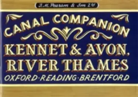 Pearson's Canal Companion - Kennet & Avon, River Thames - Oxford, Reading, Brentford