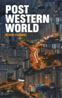 Lumea post-occidentală: modul în care puterile emergente remodelează ordinea globală - Post-Western World: How Emerging Powers Are Remaking Global Order