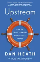 Upstream - Cum să rezolvăm problemele înainte ca acestea să apară - Upstream - How to solve problems before they happen