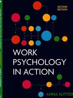 Psihologia muncii în acțiune - Work Psychology in Action