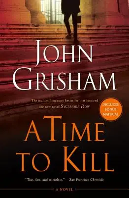A Time to Kill: Un roman cu Jake Brigance - A Time to Kill: A Jake Brigance Novel