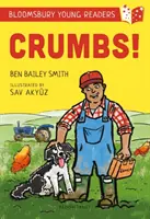 Crumbs! Un tânăr cititor Bloomsbury - Bandă de cărți lime - Crumbs! A Bloomsbury Young Reader - Lime Book Band
