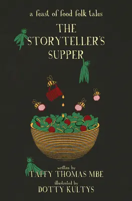 Cina povestitorului: O sărbătoare a poveștilor populare alimentare - The Storyteller's Supper: A Feast of Food Folk Tales