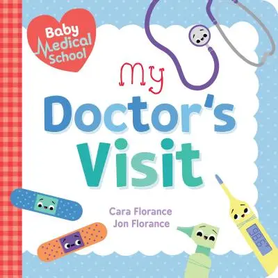 Baby Medical School: Vizita mea la doctor - Baby Medical School: My Doctor's Visit