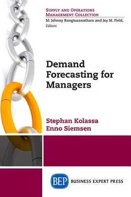 Prognoza cererii pentru manageri - Demand Forecasting for Managers