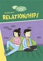 O problemă împărtășită: Vorbind despre relații - Problem Shared: Talking About Relationships