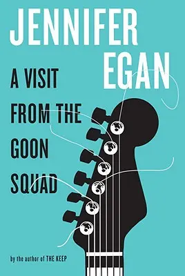 O vizită din partea Goon Squad - A Visit from the Goon Squad