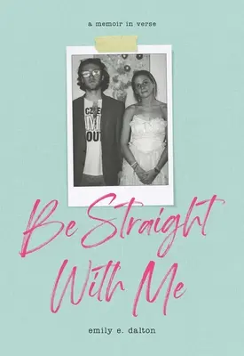 Fii sincer cu mine - Be Straight with Me