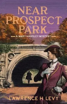 Near Prospect Park: Un mister Mary Handley - Near Prospect Park: A Mary Handley Mystery