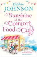 Sunshine at the Comfort Food Cafe (cafeneaua Comfort Food Cafe, cartea 4) - Sunshine at the Comfort Food Cafe (the Comfort Food Cafe, Book 4)