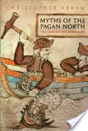 Miturile nordului păgân: Zeii nordicilor (The Gods of the Norsemen) - Myths of the Pagan North: The Gods of the Norsemen