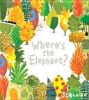 Unde este elefantul? - Where's the Elephant?