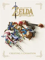 The Legend of Zelda: Breath of the Wild--Crearea unui campion - The Legend of Zelda: Breath of the Wild--Creating a Champion