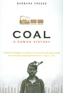 Cărbunele - O istorie umană - Coal - A Human History