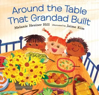 În jurul mesei pe care a construit-o bunicul - Around the Table That Grandad Built