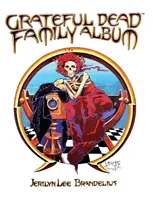 Album de familie Grateful Dead - Grateful Dead Family Album