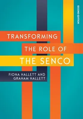 Transformarea rolului consilierului școlar general, ediția a 2-a - Transforming the Role of the SENCo, 2nd Edition