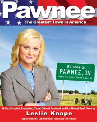 Pawnee: Cel mai mare oraș din America - Pawnee: The Greatest Town in America