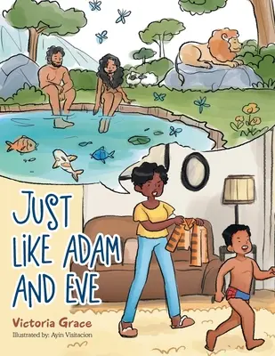 La fel ca Adam și Eva - Just Like Adam and Eve