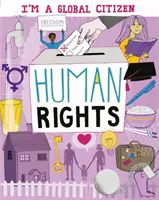 Sunt un cetățean al lumii: Drepturile omului - I'm a Global Citizen: Human Rights