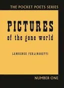 Pictures of the Gone World: Ediția aniversară de 60 de ani - Pictures of the Gone World: 60th Anniversary Edition
