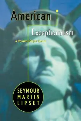 Excepționalismul american: O sabie cu două tăișuri - American Exceptionalism: A Double-Edged Sword
